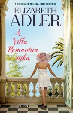 Elizabeth Adler - Adler Elizabeth - A Villa Romantica titka