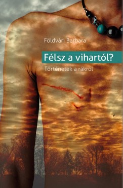 Fldvri Barbara - Flsz a vihartl?