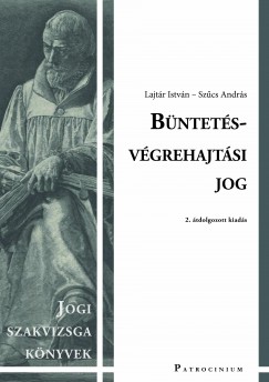 Lajtr Istvn - Szcs Andrs - Bntets-vgrehajtsi jog