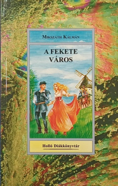 Miksz�th K�lm�n - A fekete v�ros