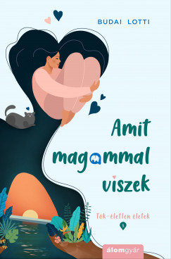 Budai Lotti - Amit magammal viszek - Tk-letlen letek-sorozat (3.)