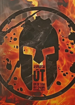 Jeff Csatari - Joe De Sena - A sp�rtai �t