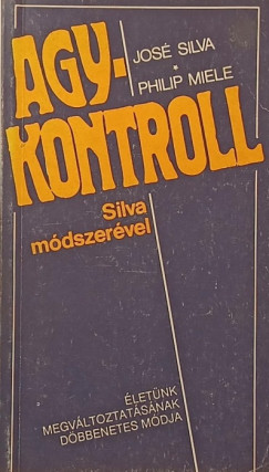 Philip Miele - Jos Silva - Agykontroll
