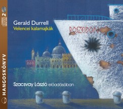 Gerald Durrell - Szacsvay Lszl - Velencei kalamajkk - Hangosknyv