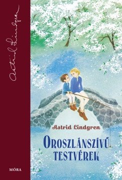 Astrid Lindgren - Oroszlnszv testvrek