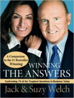 Suzy Welch - Jack Welch - WINNING: THE ANSWERS: CONFRONTING 74 OF THE TOUGHEST QUESTIONS IN BUSINESS TODAY