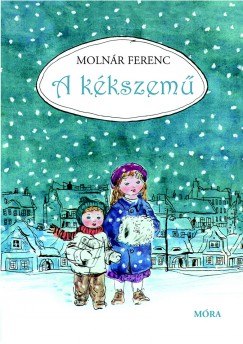 Molnr Ferenc - A kkszem