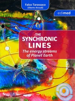 Falco Tarassaco - The Synchronic Lines - The energy streams of Planet Earth