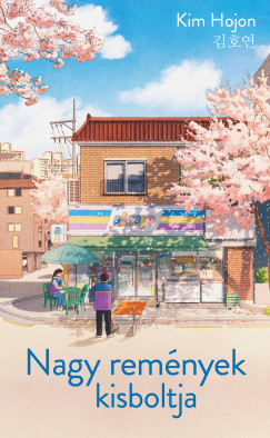 Kim Hojon - Nagy rem�nyek kisboltja
