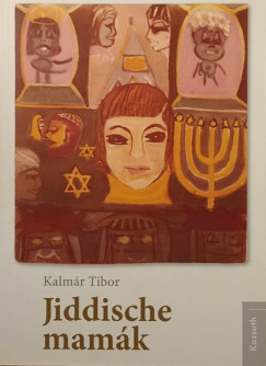 Kalm�r Tibor - Jiddische mam�k
