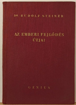 Rudolf Steiner - Az emberi fejlődés útjai