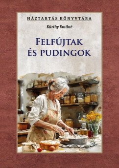 K�rthy Emiln� - Felf�jtak �s pudingok