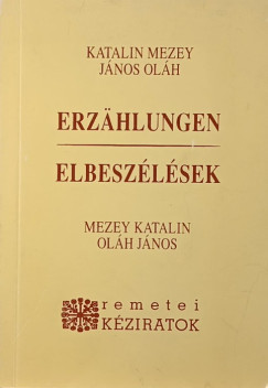 Mezey Katalin - Olh Jnos - Elbeszlsek - Erzhlungen - dediklt