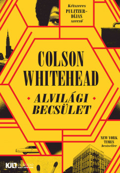 Colson Whitehead - Alvilgi becslet