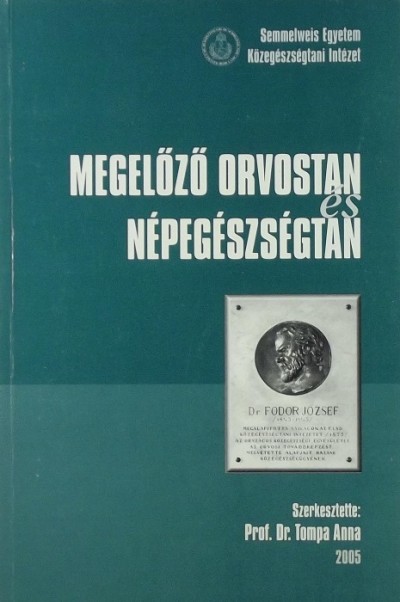 Tompa Anna - Megelőző orvostan és népegészségtan