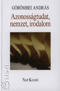Grmbei Andrs - Azonossgtudat, nemzet, irodalom