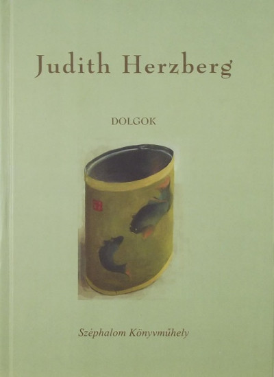 Judith Herzberg - Dolgok