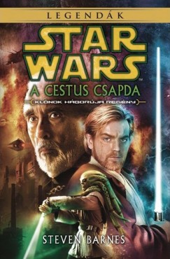 Steven Barnes - Star Wars legendk - A Cestus csapda