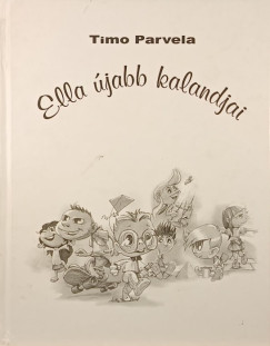 Timo Parvela - Ella újabb kalandjai