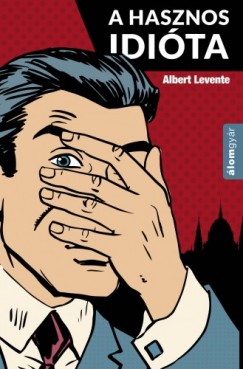 Albert Levente - Hasznos idita