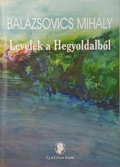 Bal�zsovics Mih�ly - Levelek a hegyoldalb�l