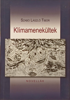 Szab� L�szl� Tibor - Kl�mamenek�ltek (dedik�lt)