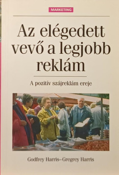 Godfrey Harris - Gregrey J. Harris - Az elgedett vev a legjobb reklm