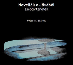 Peter B. Brands - Novellk a jvbl