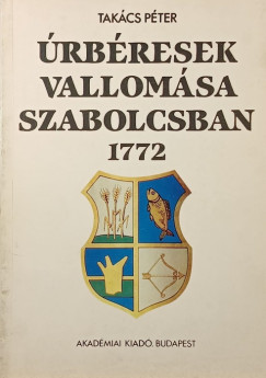 Tak�cs P�ter - �rb�resek vallom�sa Szabolcsban 1772