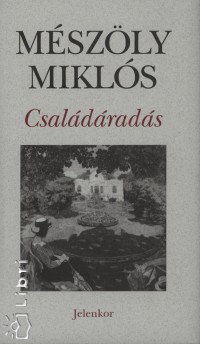 Mszly Mikls - Csaldrads