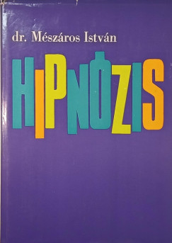 Dr Mészáros István - Hipnózis