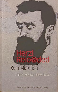 Doron Rabinovici - Natan Sznaider - Herzl reloaded