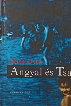 Kiss Ott� - Angyal �s Tsa
