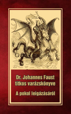 Johannes Faust - Dr. Johannes Faust titkos varzsknyve