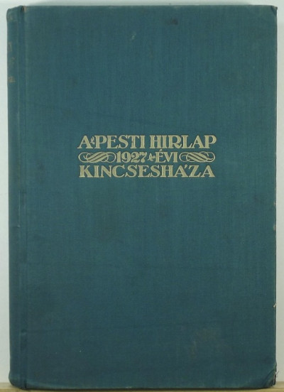  - A Pesti Hírlap 1927. évi kincsesháza