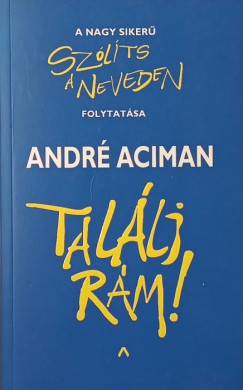 André Aciman - Találj rám!