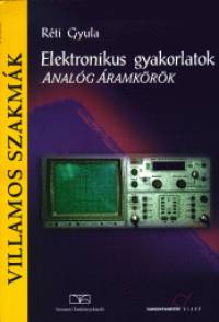 Rti Gyula - Elektronikus gyakorlatok