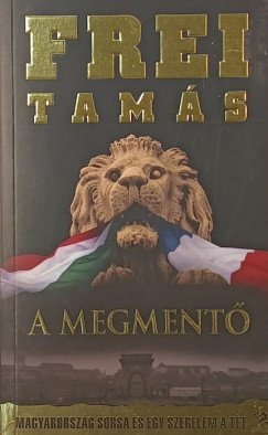 Frei Tamás - A megmentő