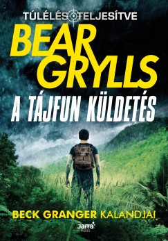 Bear Grylls - A tjfun kldets