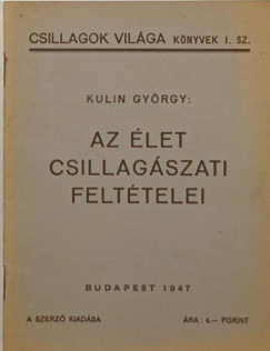 Kulin György - Az élet csillagászati feltételei
