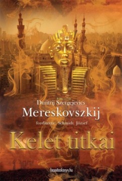 Dimitrij Szergejevics Mereskovszkij - Kelet titkai
