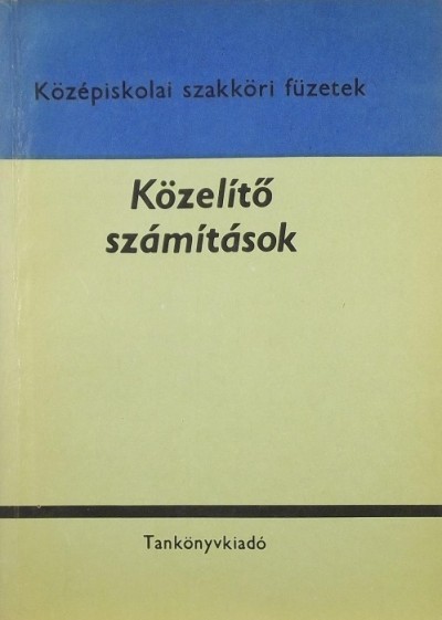 Bacskay Zoltán - Közelítő számítások