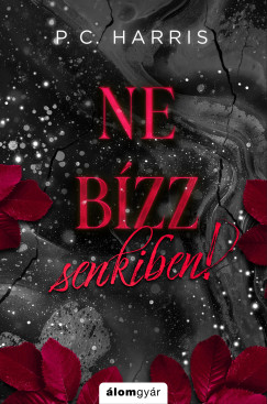 Ne bízz senkiben! - Ne nézz vissza 2.