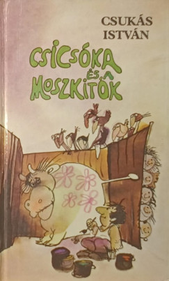 Csuks Istvn - Csicska s a moszkitk