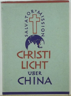 Willibrord Menke   (Szerk.) - Christi Licht ber China