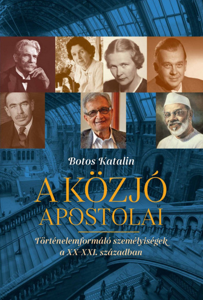 Botos Katalin - A közjó apostolai