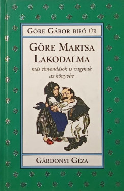 Grdonyi Gza - Gre Gbor Br r - Gre Martsa lakodalma