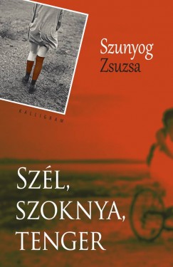 Szunyog Zsuzsa - Szl, szoknya, tenger