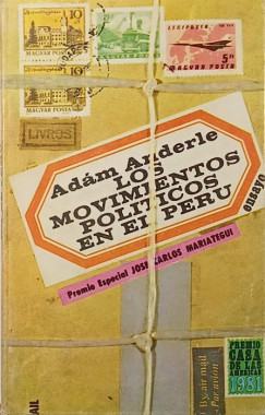 Anderle Ádám - Los movimientos politicos en el Peru (dedikált)
