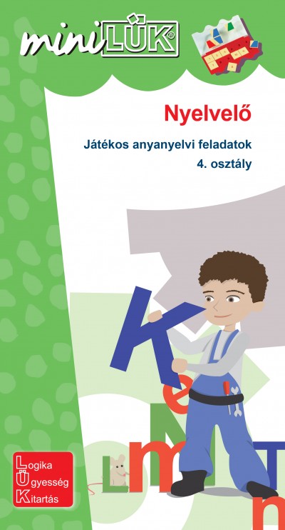Gál Józsefné (Összeáll.) - Nyelvelő - Játékos anyanyelvi feladatok 4. osztály
